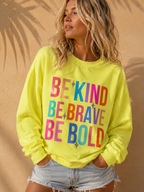 Be Bold Sweatshirt